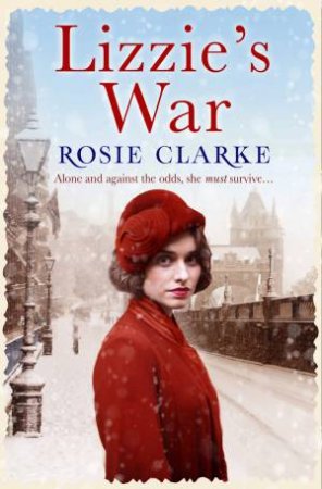 Lizzie's War by Rosie Clarke