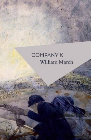 Company K by William March