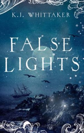 False Lights by Kate Whittaker