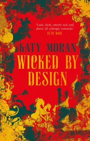 Wicked By Design by Katy Moran