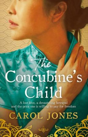 The Concubine's Child by Carol Jones