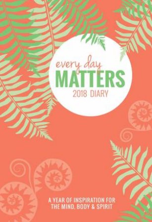 Every Day Matters Desk 2018 Diary by Dani DiPirro