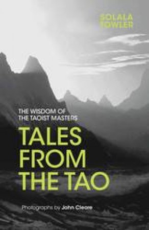 Tales From The Tao by Solala Towler