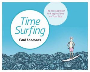 Time Surfing by Paul Loomans