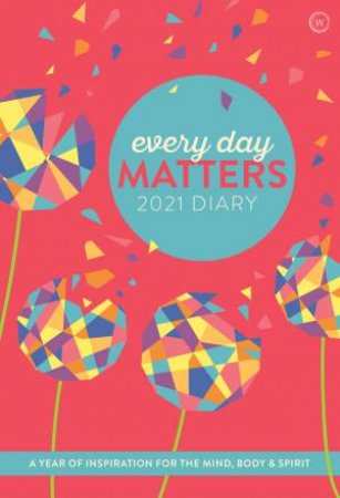 Every Day Matters 2021 Pocket Diary by Dani DiPirro