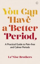 You Can Have A Better Period