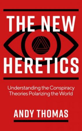 The New Heretics by Andy Thomas