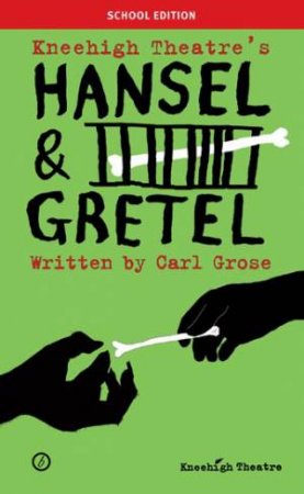 Hansel & Gretel by Carl Grose