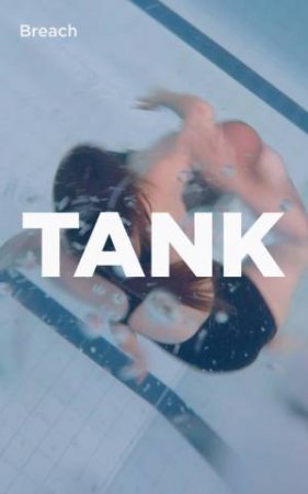 TANK by Breach Theatre