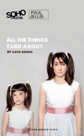 All the Things I Lied About by Katie Bonna