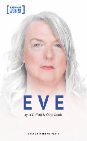 Eve by Jo Clifford & Chris Goode