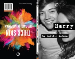 Harry & Thick Skin: Two Plays by Caitlin McEwan