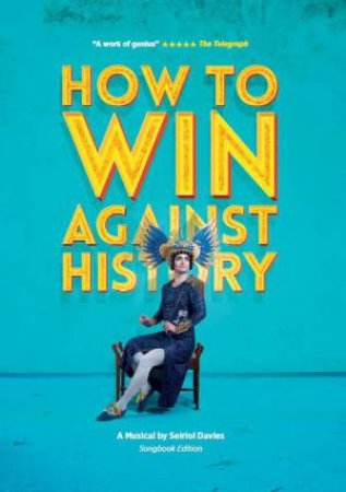 How to Win Against History by Seiriol Davies