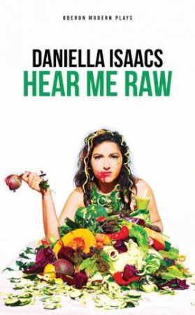 Hear Me Raw by Daniella Isaacs