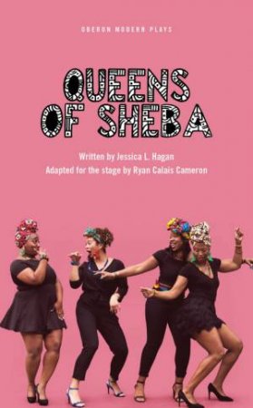 Queens of Sheba by Ryan Calais Cameron & Jessica Hagan