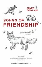 Songs of Friendship A Storytelling Cycle