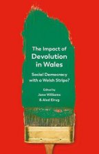 The Impact Of Devolution In Wales