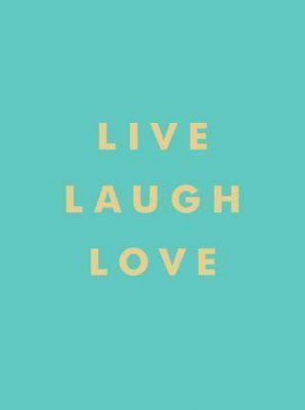 Live, Laugh, Love by Various