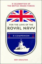 For The Love Of The Navy A Companion