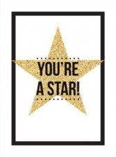 Youre A Star Quotes And Statements To Make You Shine