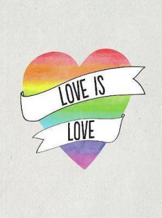 Love Is Love: Romatic Quotes For Every Lover by Various