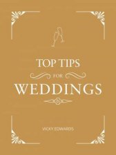 Top Tips For Weddings A Beginners Guide To Planning Your Dream Wedding