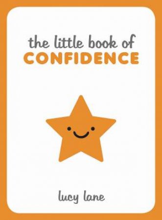 Little Book Of Confidence by Lucy Lane