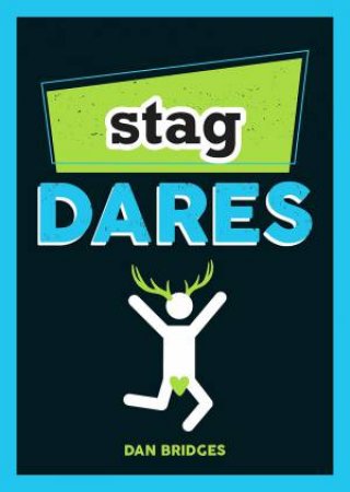 Stag Dares by Dan Bridges