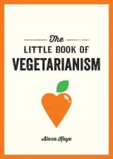 The Little Book Of Vegetarianism