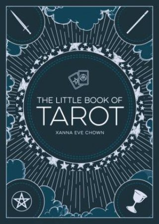 The Little Book Of Tarot by Xanna Eve Chown