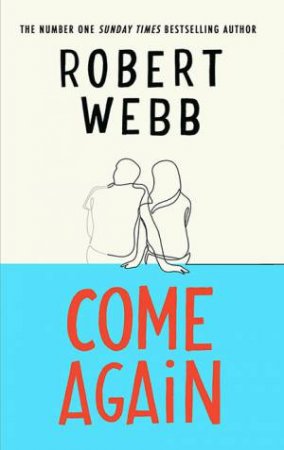 Come Again by Robert Webb