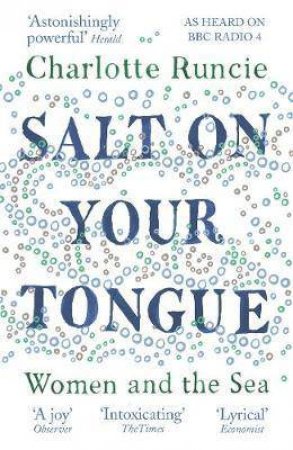 Salt On Your Tongue by Charlotte Runcie