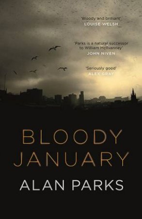 Bloody January by Alan Parks