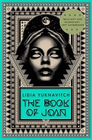 The Book Of Joan by Lidia Yuknavitch