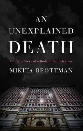 An Unexplained Death by Mikita Brottman