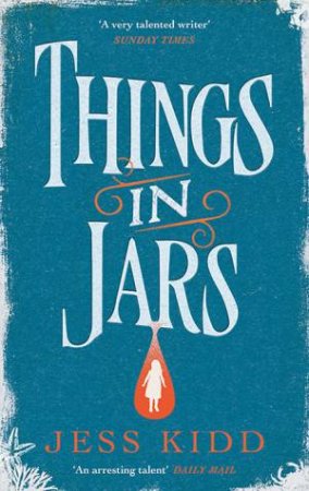 Things In Jars by Jess Kidd