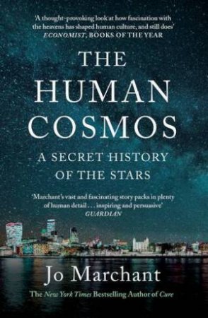 The Human Cosmos by Jo Marchant