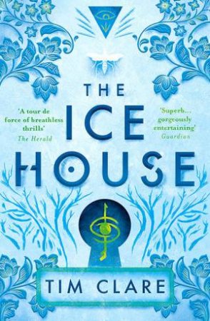 The Ice House by Tim Clare