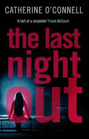 The Last Night Out by Catherine O'Connell