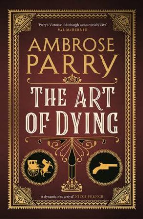 The Art Of Dying by Ambrose Parry