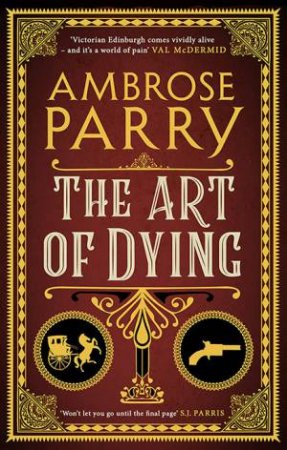 The Art Of Dying by Ambrose Parry