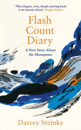 Flash Count Diary by Darcey Steinke