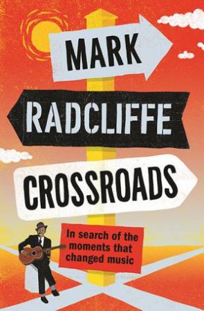 Crossroads by Mark Radcliffe