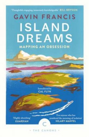 Island Dreams by Cal Flyn & Gavin Francis