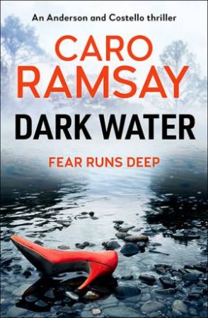 Dark Water by Caro Ramsay