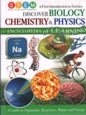 STEM Discover Biology Chemistry  Physics Encylopedia Of Learning