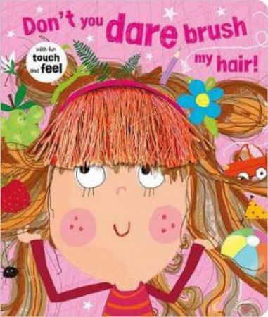 Don't You Dare Brush My Hair! by Various