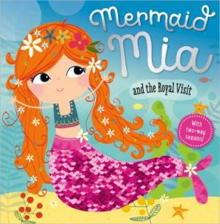 Mermaid Mia And The Royal Visit by Various