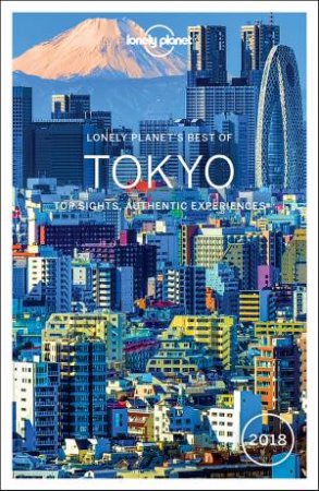 Lonely Planet Best Of Tokyo 2018 by Lonely Planet