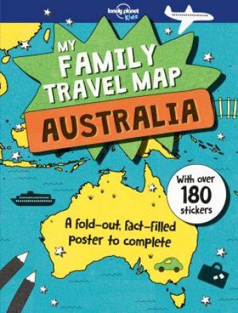 My Family Travel Map: Australia by Lonely Planet Kids